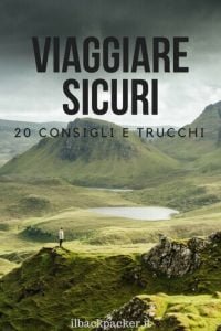 Come viaggiare sicuri | 20 trucchi e consigli