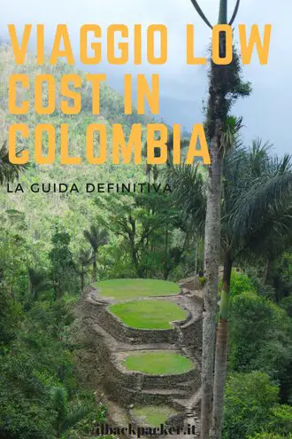 Come organizzare un viaggio low cost in Colombia.
