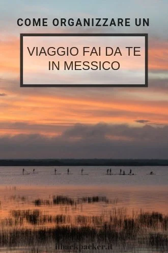 Guida per un viaggio in messico low cost